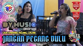 Download Lagu BY Music Palembang | Jangan Pegang Dulu | Syukuran Aqiqah Anak Kades Karang Agung Lalan MUBA MP3