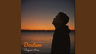 Dostum - Shaymer Music
