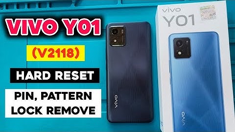 Vivo Y01 (V2118) Hard Reset | Vivo Y01 Pattern, Pin Lock Remove Easy solution | How to Unlock Y01