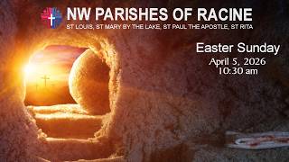 The Resurrection of the Lord - The Mass of Easter Day - April 5, 2026 - 10:30 am