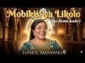 AI RUMBA GOSPEL Mobikisi Ya Likolo THE DIVINE HEALER Eunice Manyanga Style Lingala Lyrics