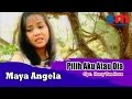 Download Lagu Maya Angela - Pilih Aku Atau Dia (Official Music Video)
