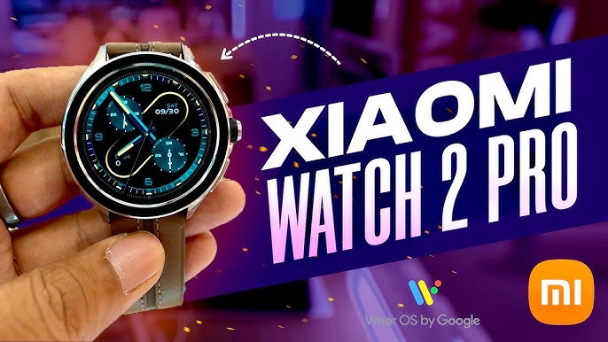 Xiaomi Watch 2 Pro es oficialmente el primer reloj de la marca con Wear OS