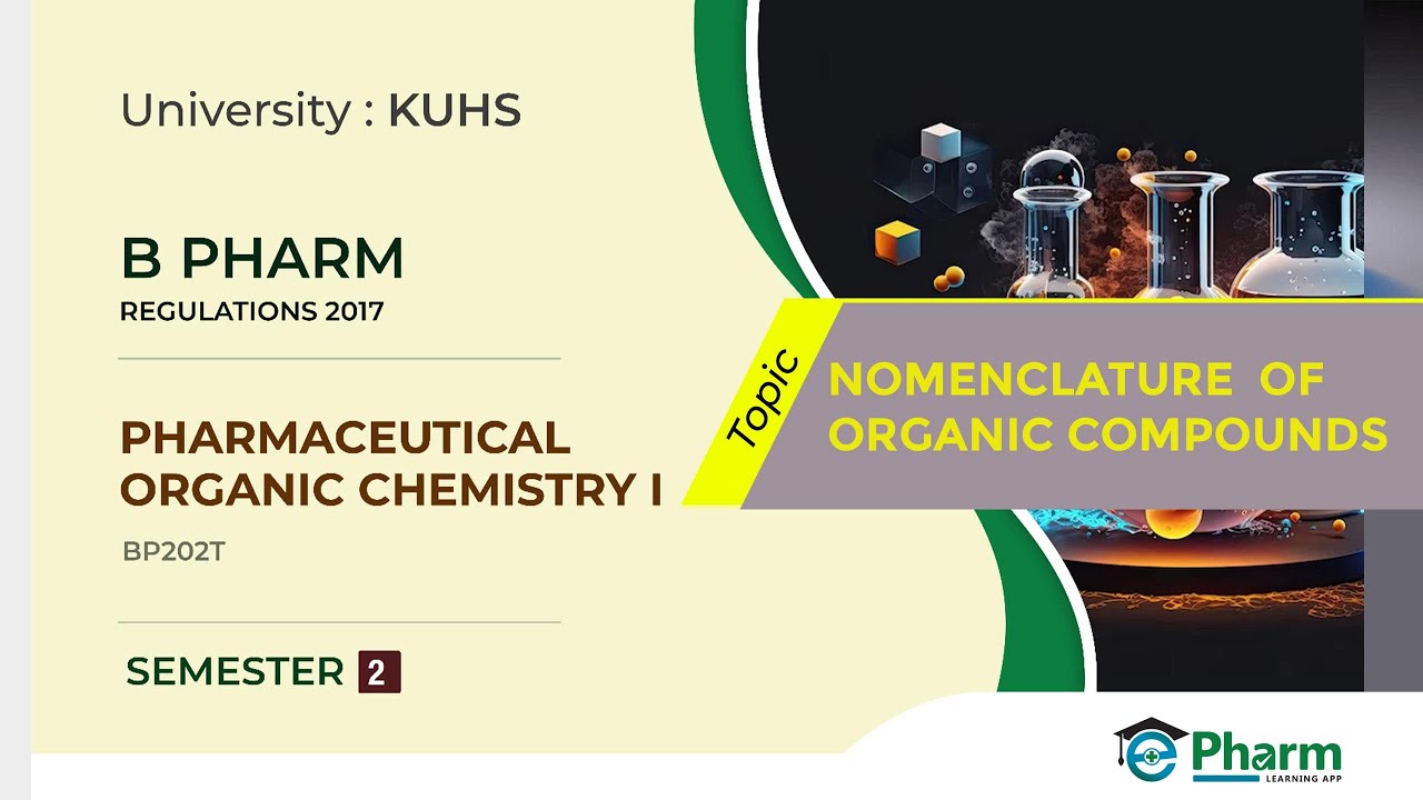 B.PHARM| SEMESTER 2 | MODULE 1| PHARMACEUTICAL ORGANIC CHEMISTRY | NOMENCLATURE OF ORGANIC COMPOUNDS