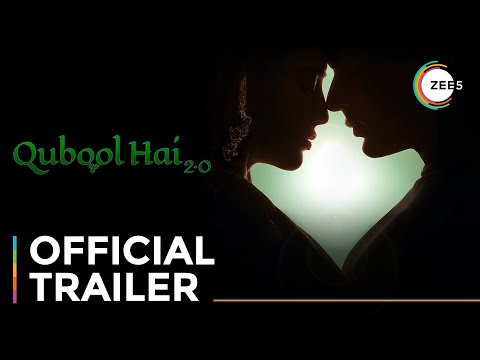 Qubool Hai 2.0 | Official Trailer | A ZEE5 Original | Premieres 12th March On ZEE5