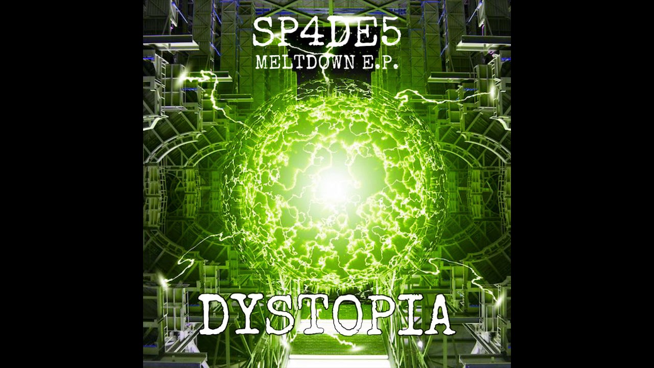 Obejrzyj Sp4de5 Dystopia w YouTube Obejrzyj Sp4de5 Dystopia w YouTube