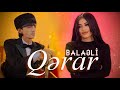 Balaeli - Qerar 2024 (Yeni Klip) image