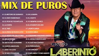 Mix De Puros Corridos De Grupo Laberinto  Laberinto Exitos Sus Mejores Canciones Mix Inolvidables
