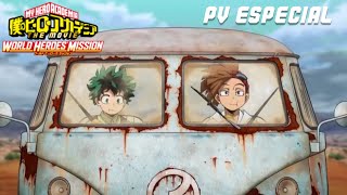 My Hero Academia: World Heroes' Mission | PV Trailer Especial