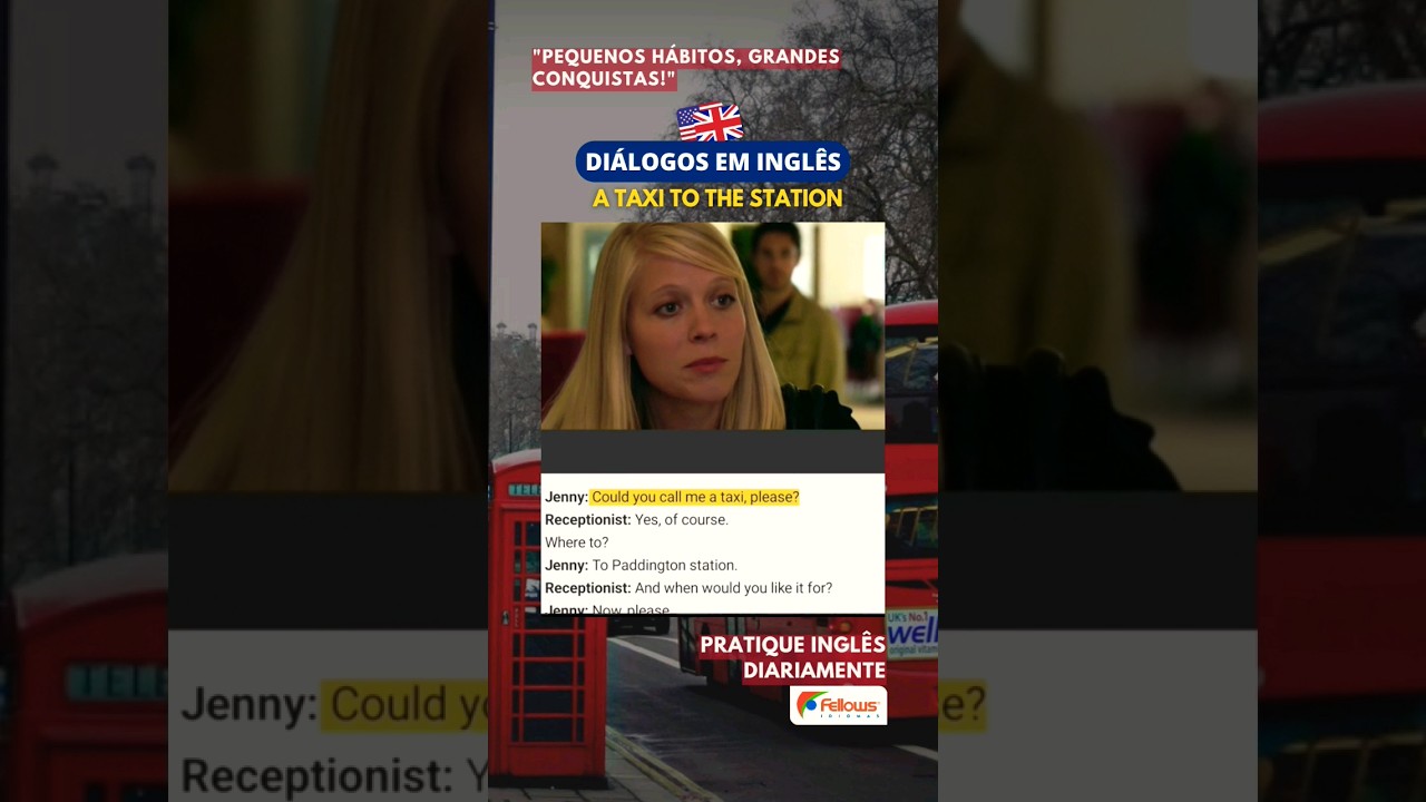 Diálogo em inglês: A taxi to the station.