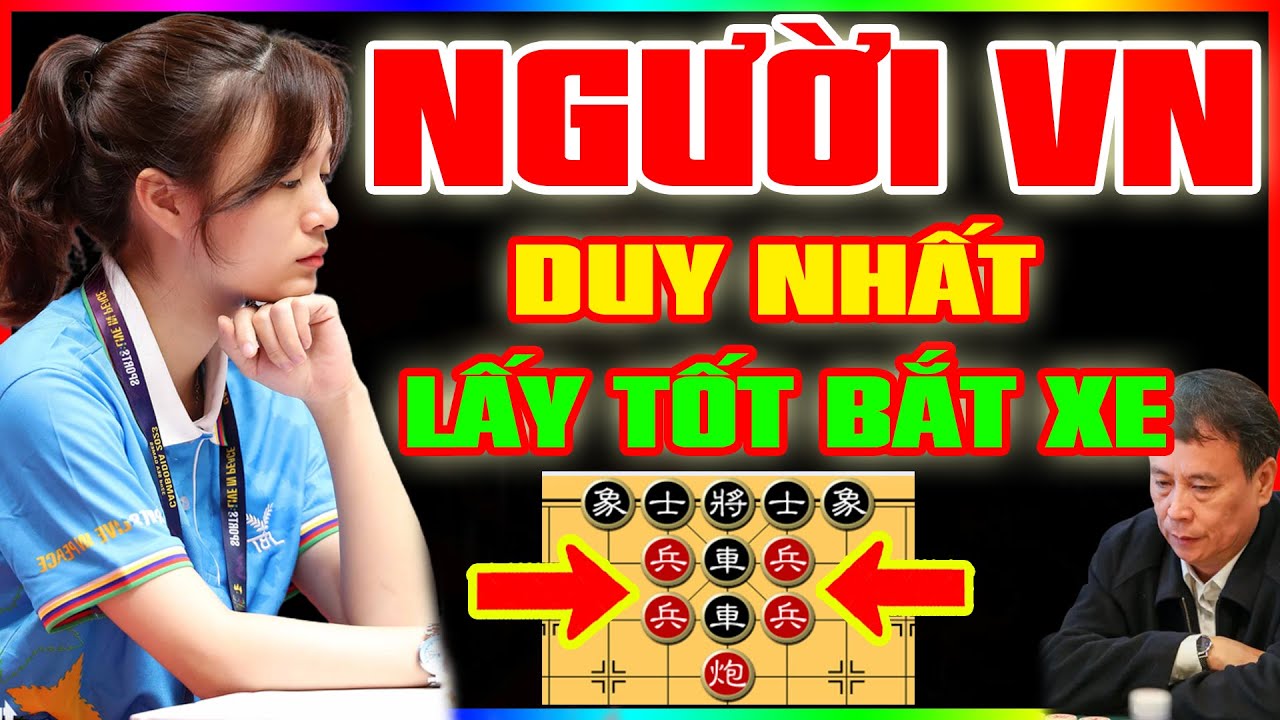 🔴 CỜ TƯỚNG | LẤY CHỐT BẮT XE, GÁI VIỆT DUY NHẤT KHÉO RĂNG BẪY TÓM GỌN SONG XE VANG DANH CHUNG KẾT