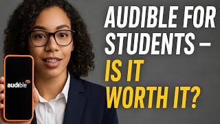 Match Highlights Audible for Students – Is It Worth It? Full Review, Pricing, Benefits & Student Discount Explained