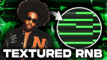 How to make TEXTURED RNB beats for Brent Faiyaz?!