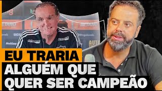 COMO TEM QUE SER O NOVO TÉCNICO DO GALO? - CACHORRADA PODCAST