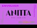 Anitta - Envolver (Justin Quiles Remix) [M.A.F. Extended Edit]