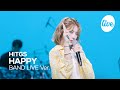 4K HITGS 힛지스 HAPPY Band LIVE It S Live