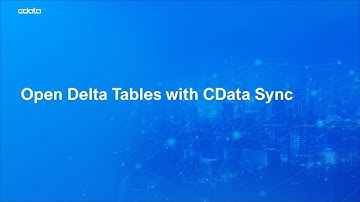 Open Delta Tables in CData Sync