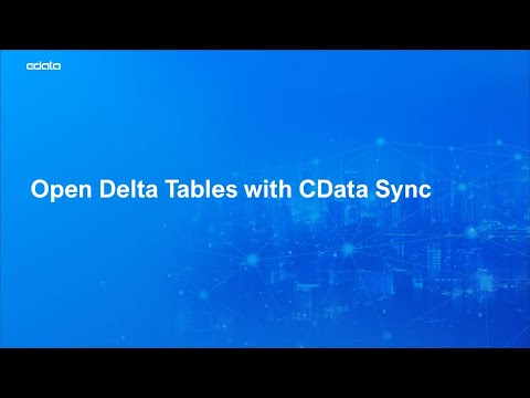 Open Delta Tables in CData Sync