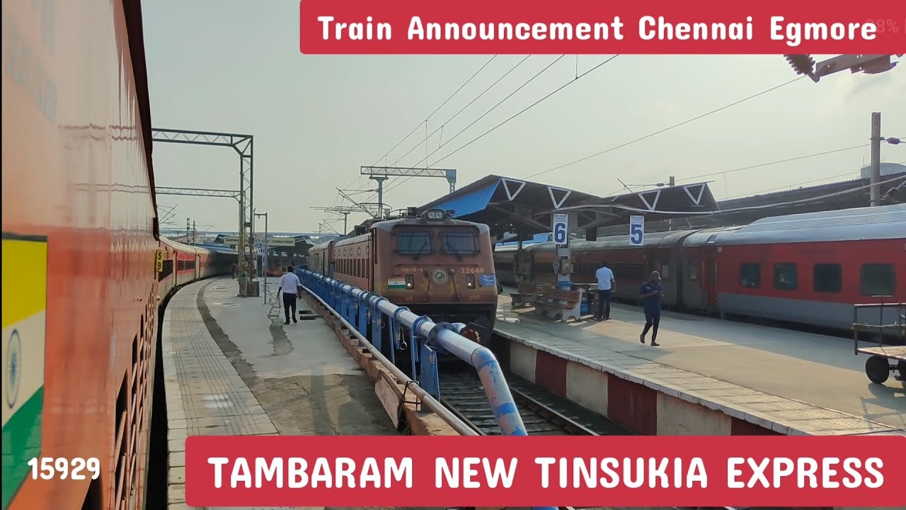 TRAIN ANNOUNCEMENT | TAMBARAM NEW TINSUKIA EXPRESS | CHENNAI EGMORE ...