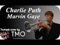Charlie Puth - Marvin Gaye (TMO Cover)