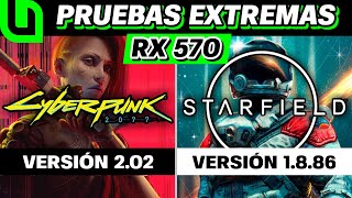 RX 570 ¡PRUEBAS EXTREMAS en STARFIELD y CYBERPUNK 2077! 🔥 All Detalle