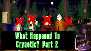 What happened to Cryaotic? Part 2 - The Late Night Crew is over