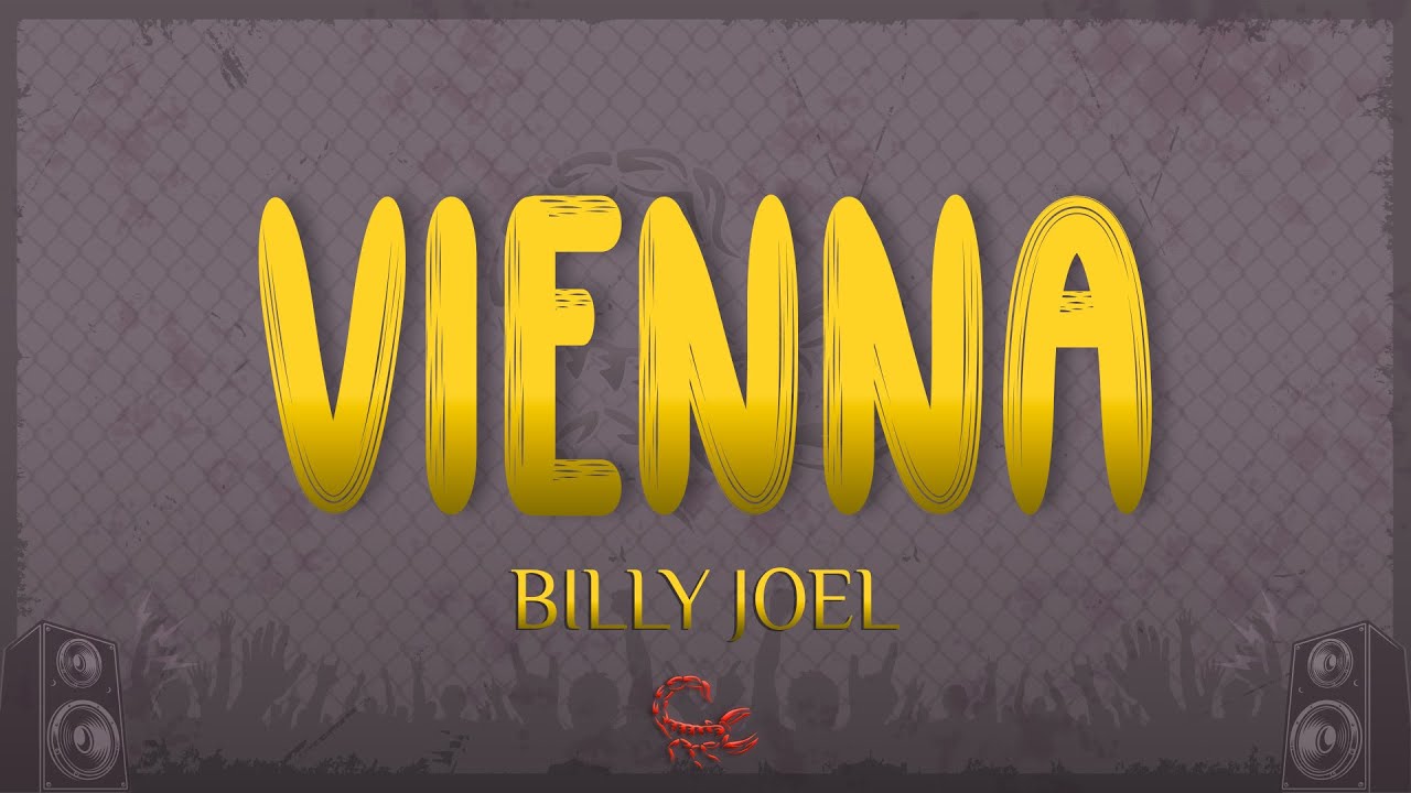 Billy Joel - Vienna (Lyrics)