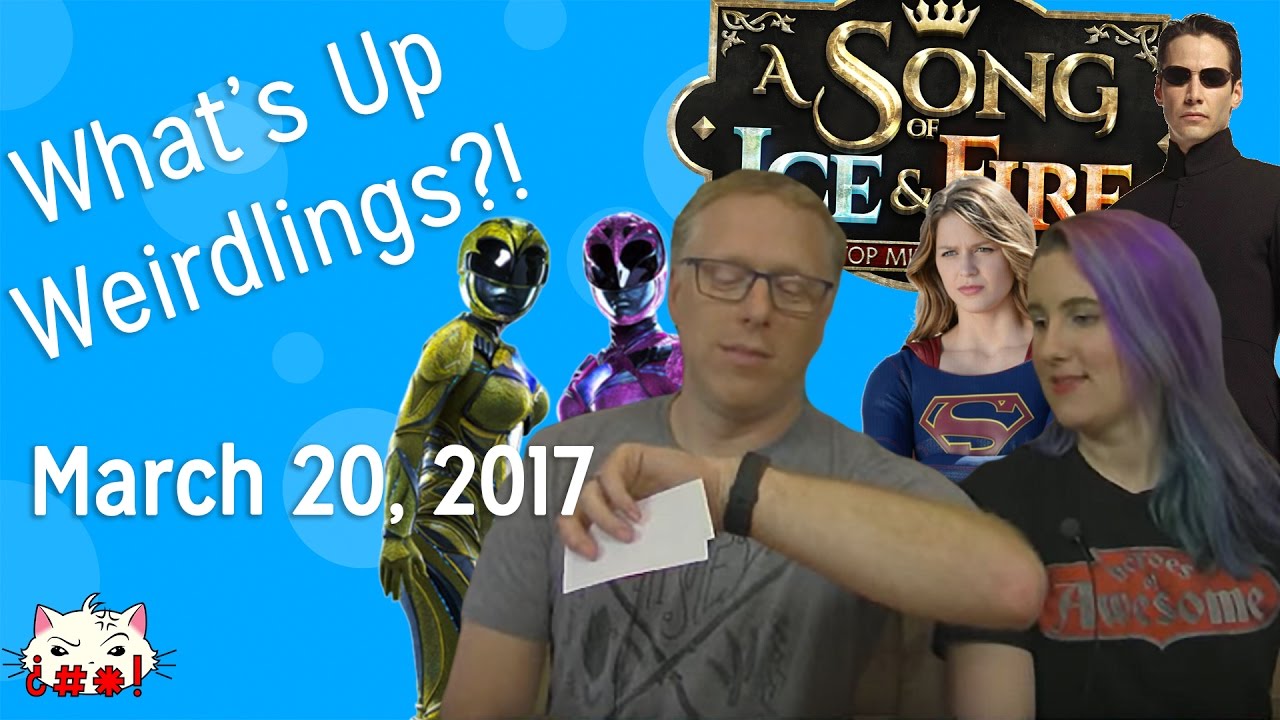 Multi-Watching Movies & Minis - What's Up Weirdlings?! March 20, 2017