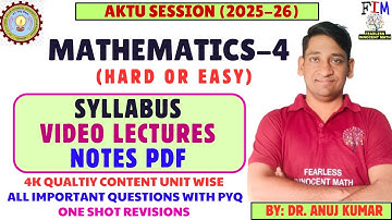 AKTU MATHEMATICS 4 B.TECH 2ND YEAR | BAS303/BAS403 | AKTU SYLLABUS | ENGINEERING MATH 4 LECTURES