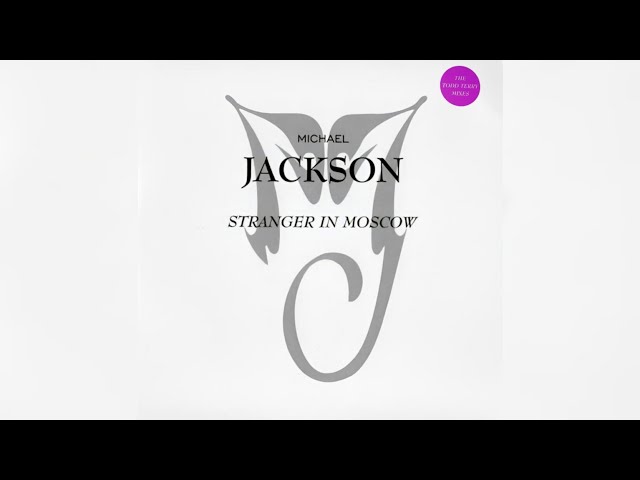 Michael Jackson - 07. Stranger In Moscow (TNT Frozen Sun Mix