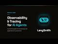 Langsmith Tutorial: Observability and Tracing for AI Agents