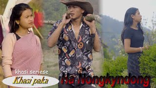 Ha Nongkyndong Season 1 Part  Khasi Series