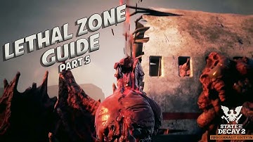 State Of Decay 2 Lethal Zone Guided Walkthrough Part 5