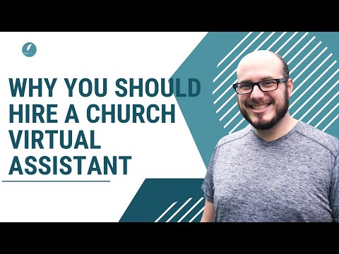 Why You Should Hire a Church Virtual Assistant
