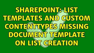 Sharepoint: List Templates and Custom Contenttypes missing document template on list creation