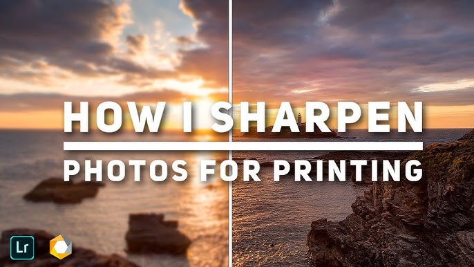 5 Ways To Mastering Photo Sharpening For Print 2024