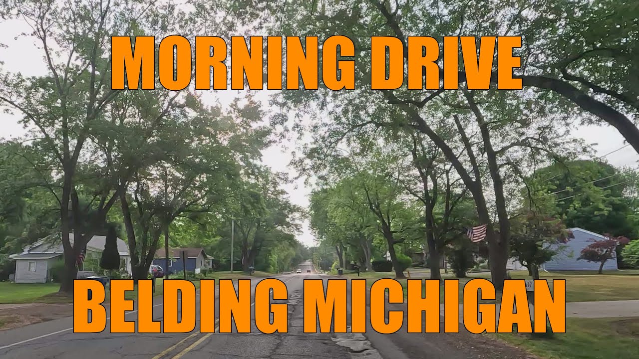 MORNING DRIVE | BELDING, MICHIGAN - YouTube