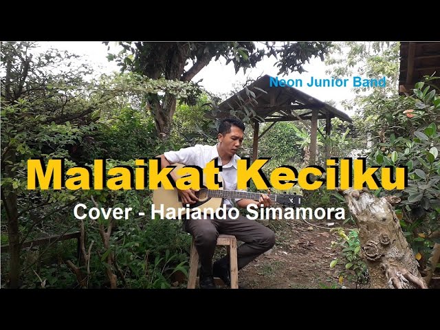 Malaikat Kecilku - Neon Junior Band (HARIANDO SIMAMORA) class=