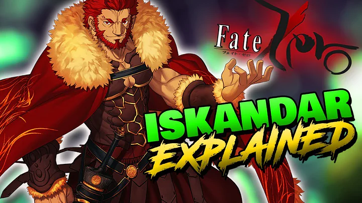 Who Was Iskandar? | Fates King of Conquerors EXPLA...