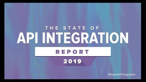 The State of API Integration 2019 | Webinar