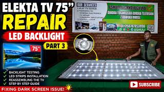 Elekta Tv 75 Repair Led backlight Part 3