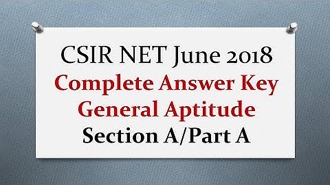 CSIR NET June 2018 - General Aptitude/Part A - Answer Key