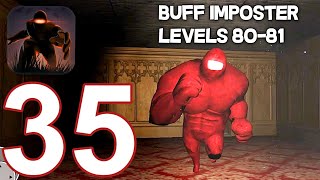 Buff Imposter Scary Creepy Horror - Gameplay Walkthrough part 35 -  level 80-81 (Android) screenshot 2