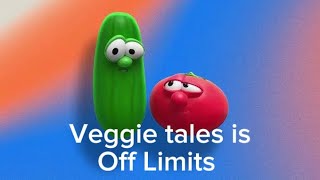 Even Veggie tales ain’t safe!