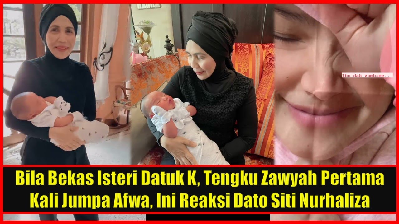 Bila Bekas Isteri Datuk K, Tengku Zawyah Pertama Kali Jumpa Afwa, Ini