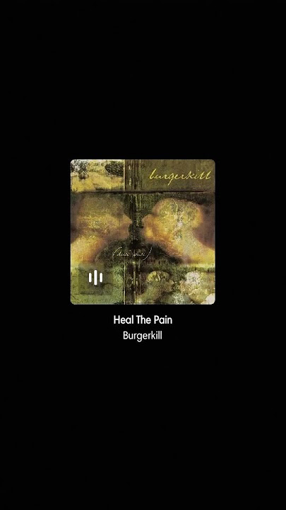 Burgerkill - Heal The Pain