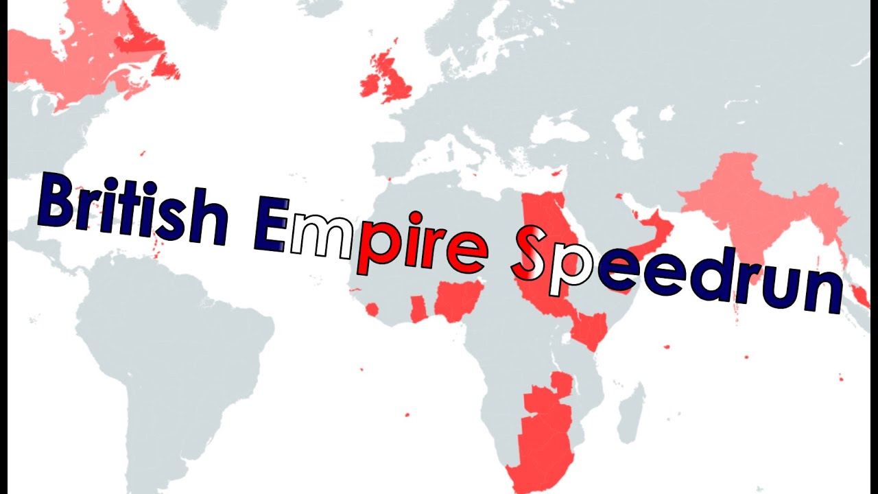 British Empire Speedrun YouTube british-empire-speedrun-youtube