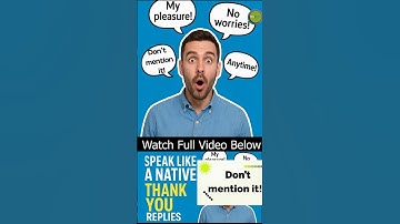 Don’t mention it!  | Stop Saying "You