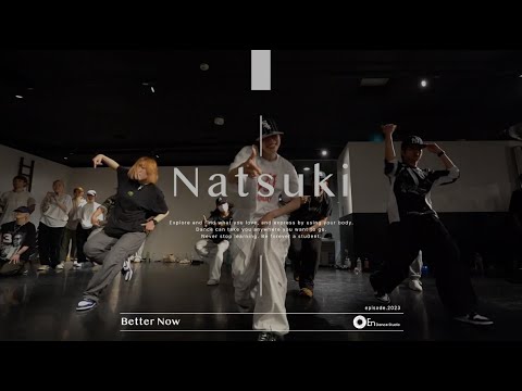Natsuki " Better Now / Post Malone " @En Dance Studio SHIBUYA