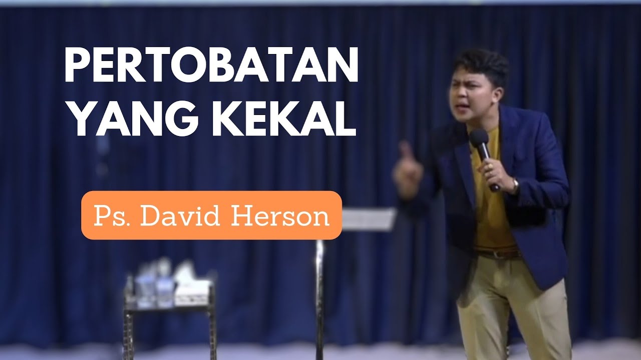 Ps. David Herson - Pertobatan yang Kekal